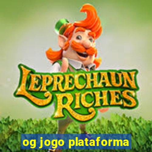 og jogo plataforma